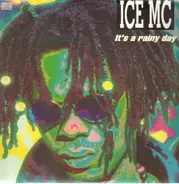 Ice MC - It's A Rainy Day
