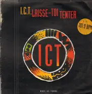 Ict - Laisse-Toi Tenter