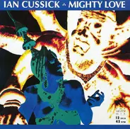 Ian Cussick - Mighty Love