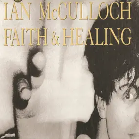Ian McCulloch - Faith & Healing