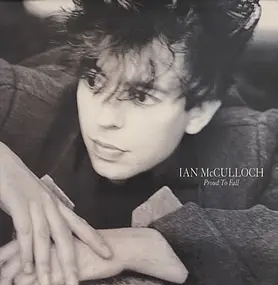 Ian McCulloch - Proud To Fall