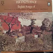 Ian Partridge • Jennifer Partridge - Ian Partridge Sings English Songs Of Ivor Gurney, R. Vaughan Williams, Frederick Delius, Peter Warl