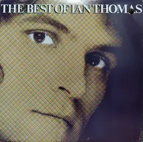 Ian Thomas - The Best Of Ian Thomas