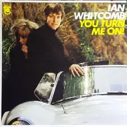 Ian Whitcomb - You Turn Me On!