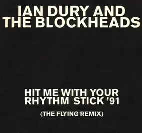 Ian Dury & the Blockheads - Hit Me With Your Rhythm Stick '91 (The Flying Remix)