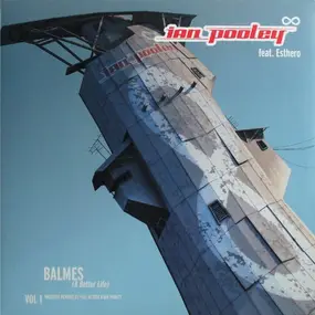 Ian Pooley - Balmes (A Better Life) Vol 1