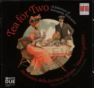 Ibert / Delius / Elgar a.o. - Tea for Two - A Selection of European Delicacies