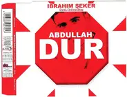 Ibrahim Seker Feat. Peter Sebastian - Abdullah - DUR