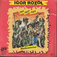 Igor Rozol - Piff Paff Puff