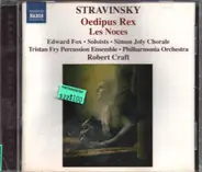 Igor Stravinsky - Edward Fox , Simon Joly Chorale , Tristan Fry Percussion Ensemble , Philharmonia - Oedipus Rex • Les Noces