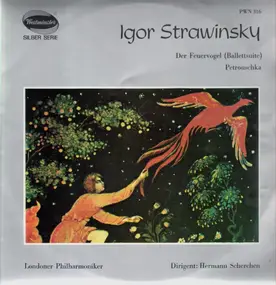 Igor Stravinsky - Der Feuervogel ( Ballettsuite ) / Petrouschka