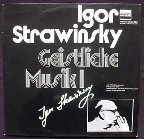 Igor Stravinsky - Geistliche Musik 1