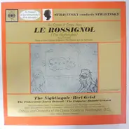 Stravinsky - Stravinsky Conducts Stravinsky: Le Rossignol (The Nightingale) - An Opera In Three Acts