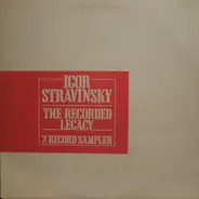 Igor Stravinsky - The Recorded Legacy - 2 Record Sampler