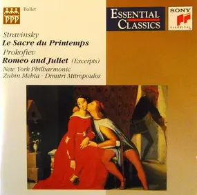 Igor Stravinsky - Stravinsky: The Rite Of Spring / Prokofiev: Romeo And Juliet