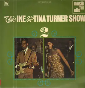 Ike & Tina Turner - The Ike & Tina Turner Show - Vol. 2