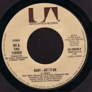 Ike & Tina Turner - baby, baby, get it on