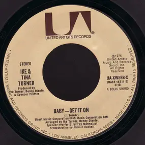 Ike & Tina Turner - baby, baby, get it on