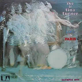 Ike & Tina Turner - Live In Paris - Olympia 1971