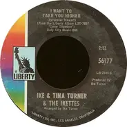 Ike & Tina Turner & The Ikettes - I Want To Take You Higher