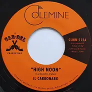 Il Carbonaro - High Noon / Amigo De La Muerte