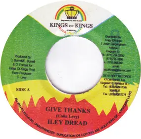 Iley Dread - Give Thanks / Love Put Us Together