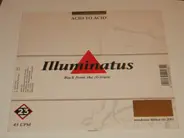 Illuminatus - Acid To Acid