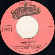 Illinois Jacquet And His Orchestra , The Heartbeats Quintet - Tormented / After Everybody's Gone