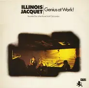 Illinois Jacquet - Genius at Work