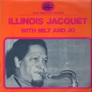Illinois Jacquet - With Milt And Jo