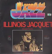 Illinois Jacquet - I Grandi Del Jazz