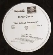 Inner Circle - Not About Romance