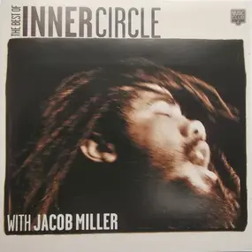 Inner Circle - The Best Of Inner Circle With Jacob Miller
