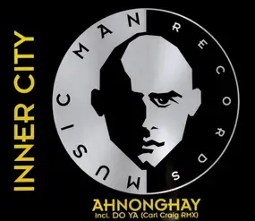 Inner City - Ahnonghay
