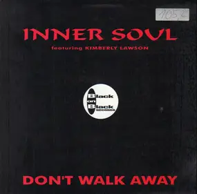 Inner Soul - Don't Walk Away