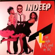 Indeep - Last Night  A D.J. Saved My Life