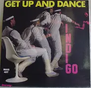 Indigo - Get Up And Dance