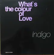 Indigo - What's The Colour Of Love