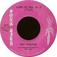 Inez Andrews - Close To Thee