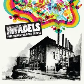 The Infadels - Free Things For Poor People