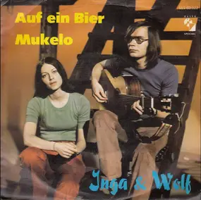 Inga & Wolf - Auf Ein Bier / Mukelo