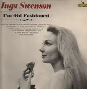 Inga Swenson - I´m Old-Fashioned