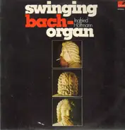 Ingfried Hoffmann - Swinging Bach-Organ
