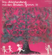 Brüder Grimm - Ins Märchenland mit den Brüdern Grimm III