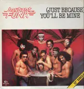 Instant Funk - (Just Because) You'll Be Mine