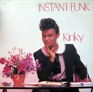 Instant Funk - Kinky