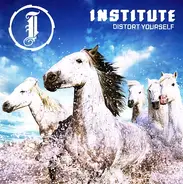 Institute - Distort Yourself