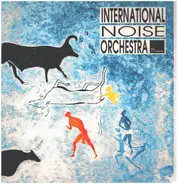 International Noise Orchestra - Listen To The Earthbeat
