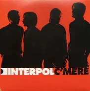 Interpol - C'Mere
