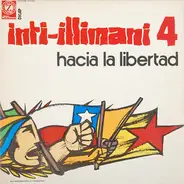 Inti Illimani - Inti-Illimani 4 - Hacia La Libertad